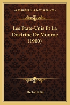 Les �tats-Unis Et La Doctrine de Monroe