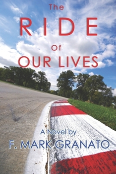 Paperback The Ride of Our Lives Book