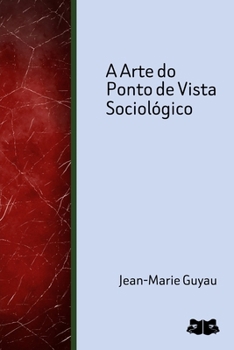 A Arte do Ponto de Vista Sociológico (Portuguese Edition)