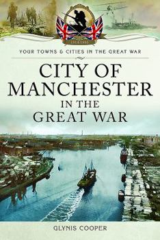 Paperback City of Manchester in the Great War Book