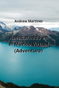 Paperback Reencarnado en el Mundo Virtual (Adventure) [Spanish] Book