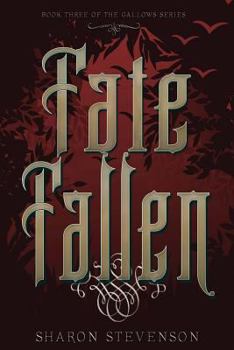 Fate Fallen - Book #3 of the Gallows