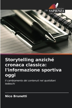 Paperback Storytelling anziché cronaca classica: l'informazione sportiva oggi [Italian] Book