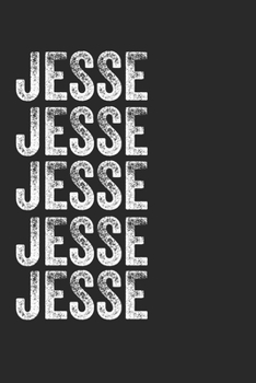 Paperback Name JESSE Journal Customized Gift For JESSE A beautiful personalized: Lined Notebook / Journal Gift, Notebook for JESSE,120 Pages, 6 x 9 inches, Gift Book