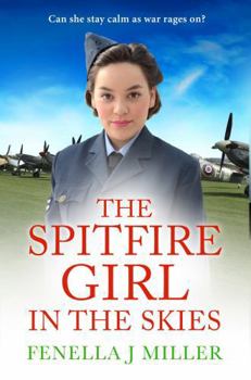 The Spitfire Girl in the Skies - Book #2 of the Spitfire Girl