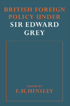British Foreigh Policy under Sir Edward Grey