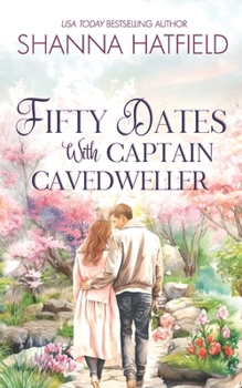 Paperback Fifty Dates with Captain Cavedweller Book
