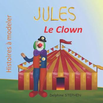 Paperback Jules le Clown [French] Book