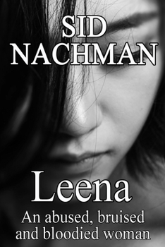 Paperback Leena: An Abused, Bruised And Bloodied Woman Book