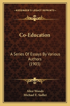 Paperback Co-Education: A Series Of Essays By Various Authors (1903) Book