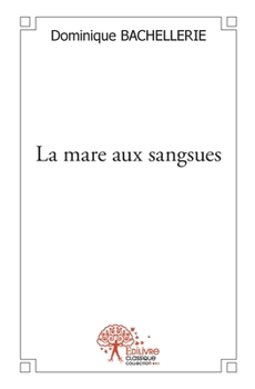 Paperback La mare aux sangsues [French] Book