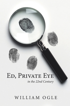 Paperback Ed, Private Eye: In the 22Nd Century Book