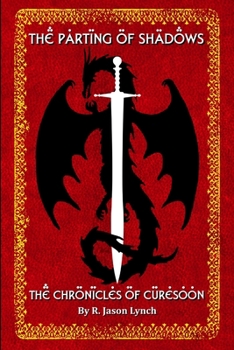 Paperback The Parting of Shadows (The Chronicles of Curesoon - Book Three) Book