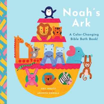 Vinyl Bound Noah's Ark: A Color-Changing Bible Bath Book! Book