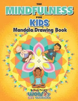 Paperback The Mindfulness for Kids Mandala Drawing Book