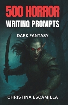 Paperback 500 Horror Writing Prompts: Dark Fantasy Book
