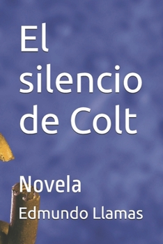 Paperback El silencio de Colt: Novela [Spanish] Book
