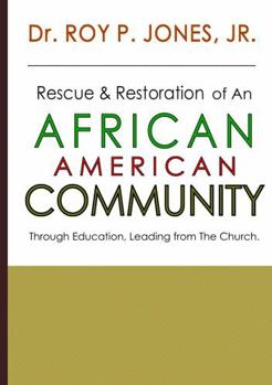 Paperback Rescue and Restoration of an African-American Community Book