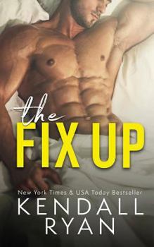 The Fix Up - Book #4 of the Imperfect Love