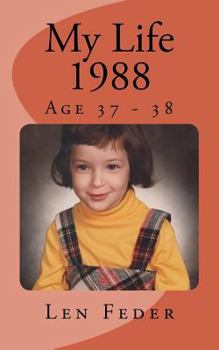 Paperback My Life 1988: Age 37 - 38 Book