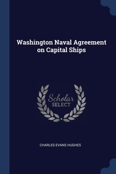 Paperback Washington Naval Agreement on Capital Ships Book