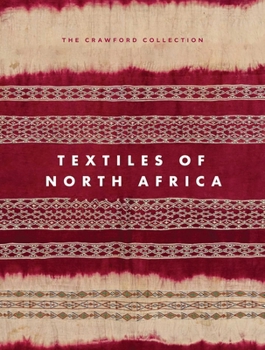 Textiles of North Africa: The Crawford Collection