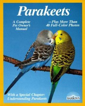 Paperback Parakeets: How to Take Care of Them and Understand Them Book