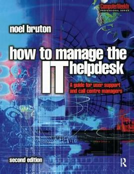 Hardcover How to Manage the It Help Desk Book