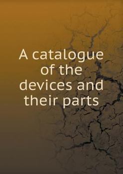 Paperback A catalogue of the devices and their parts Book