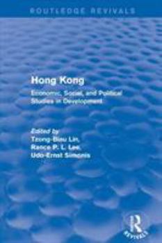 Paperback Hong Kong: Economic, Social, and Political Studies in Development, with a Comprehensive Bibliography Book