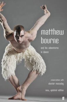 Paperback Matthew Bourne and His Adventures in Motion Pictures. Book