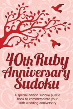 Paperback 40th Anniversary Sudoku: A special edition sudoku puzzle book