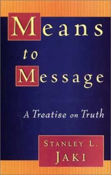 Paperback Means to Message: A Treatise on Truth Book