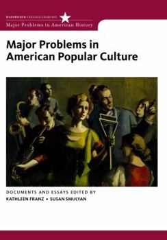 Major Problems in American Popular Culture: Documents and Essays - Book  of the Major Problems in American History