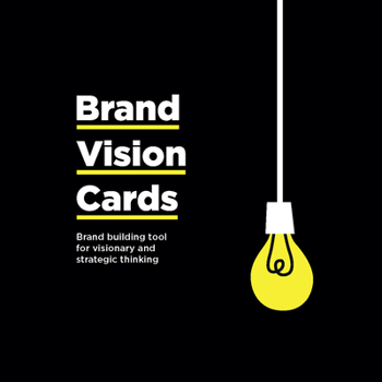 Cards Brand Vision Cards: Brand Building Tool for Visionary and Strategic Thinking Book