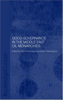Hardcover Good Governance in the Middle East Oil Monarchies Book
