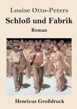 Paperback Schloß und Fabrik (Großdruck): Roman [German] Book