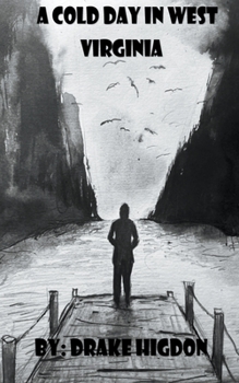 Paperback A Cold Day in West Virginia Book