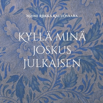 Paperback Kyllä minä joskus julkaisen [Finnish] Book