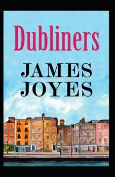 Paperback Dubliners: Illustrated Edition Book