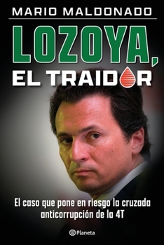 Paperback Lozoya, el traidor [Spanish] Book