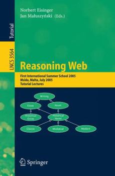 Paperback Reasoning Web: First International Summer School 2005, Msida, Malta, July 25-29, 2005, Revised Lectures Book
