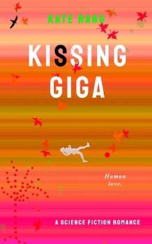KIssing Giga: A Science Fiction Romance
