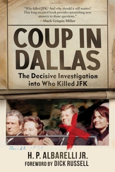 Hardcover Coup in Dallas: The Decisive Investigation Into Who Killed JFK Book