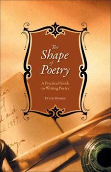 Paperback The Shape of Poetry: A Practical Guide to Writing Poetry Book