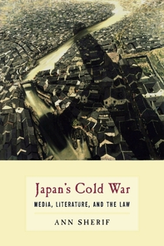 Paperback Japan's Cold War: Media, Literature, and the Law Book