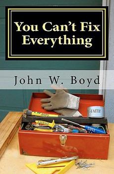 Paperback You Can't Fix Everything: A Husband's Perspective On Dealing With Breast Cancer Book