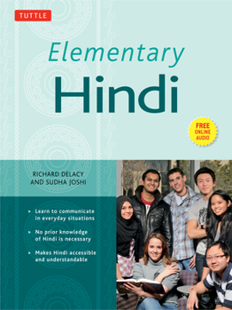 Paperback Elementary Hindi: Learn to Communicate in Everyday Situations (Audio Included) [With MP3] Book