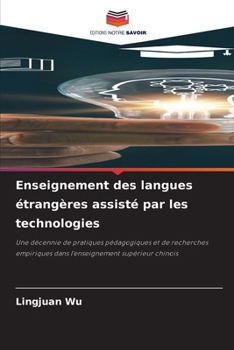 Enseignement des langues étrangères assisté par les technologies (French Edition)