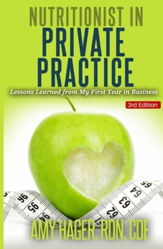 Paperback Nutritionist in Private Practice: Lessons Learned from My First Year in Business Book